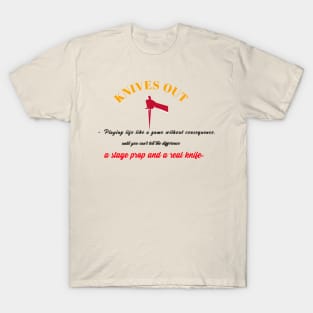 Knives Out Playing life Quotes T-Shirt